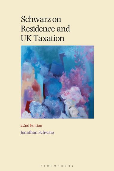 Jonathan Schwarz - Schwarz on Residence and UK Taxation, Häftad