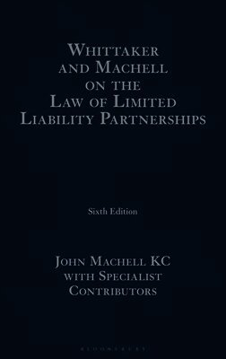 Whittaker and Machell on the Law of Limited Liability Partnerships