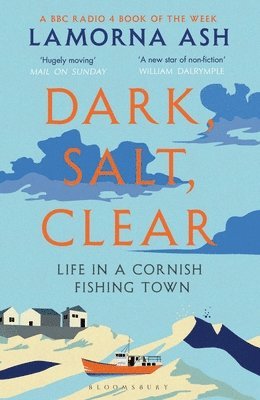Lamorna Ash - Dark, Salt, Clear, Häftad