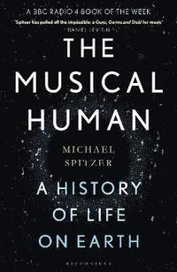 bokomslag The Musical Human: A History of Life on Earth