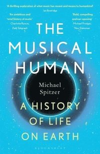 bokomslag The Musical Human: A History of Life on Earth