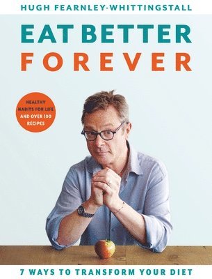 Eat Better Forever 1