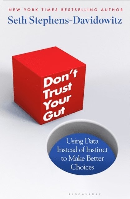 Stephens-Davidowitz Seth Stephens-Davidowitz, Seth Stephens-Davidowitz - Don't Trust Your Gut, Häftad