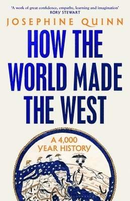 How the World Made the West 1