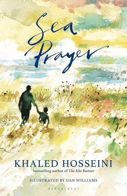 Khaled Hosseini - Sea Prayer, Inbunden