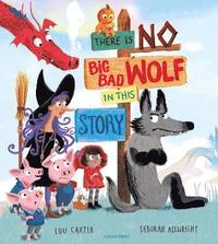 bokomslag There Is No Big Bad Wolf In This Story