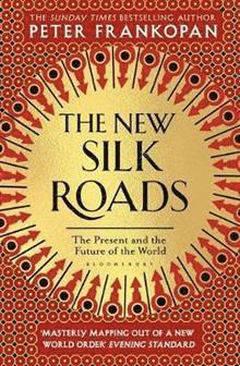The New Silk Roads 1