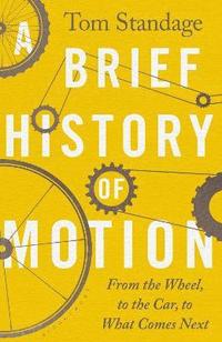 bokomslag A Brief History of Motion