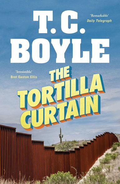 T. C. Boyle - Tortilla Curtain, Häftad