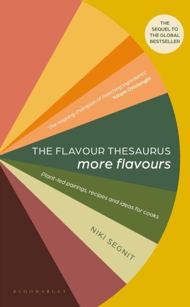 Niki Segnit - Flavour Thesaurus: More Flavours, Inbunden