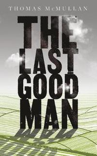 bokomslag The Last Good Man