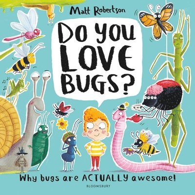 Do You Love Bugs? 1