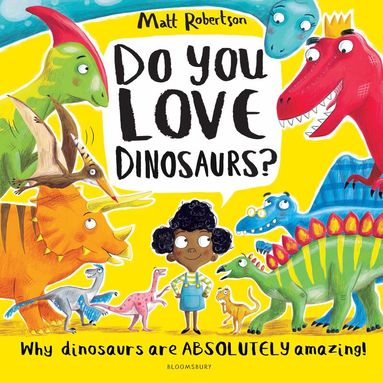 Matt Robertson - Do You Love Dinosaurs?, Häftad