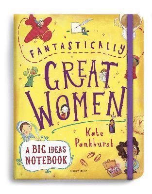 Fantastically Great Women A Big Ideas Notebook 1
