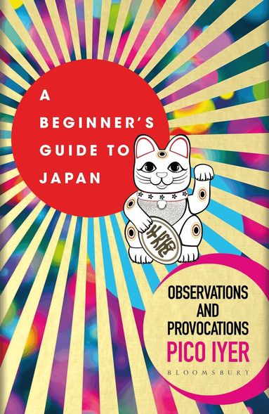 Pico Iyer - Beginner's Guide to Japan, Häftad