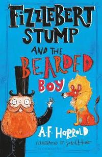 bokomslag Fizzlebert Stump and the Bearded Boy