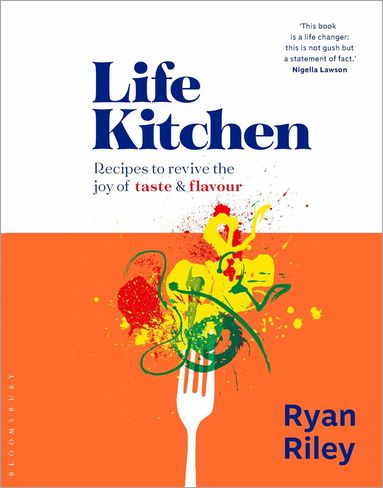 Ryan Riley - Life Kitchen, Inbunden