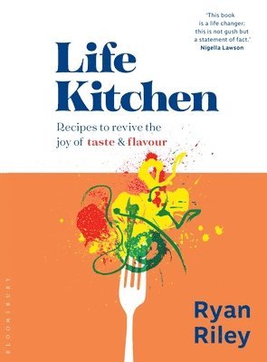 Ryan Riley - Life Kitchen, Inbunden