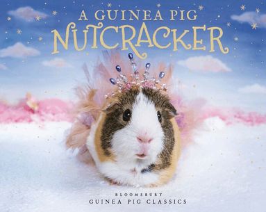 Alex Goodwin, Tess Newall - Guinea Pig Nutcracker, Inbunden