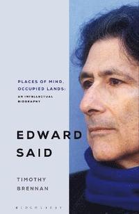 bokomslag Places of Mind: A Life of Edward Said