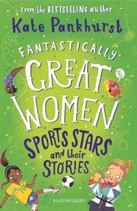 bokomslag Fantastically Great Women Sports Stars and their Stories