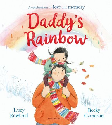 Lucy Rowland - Daddy's Rainbow, Häftad