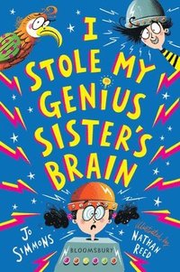 bokomslag I Stole My Genius Sister's Brain