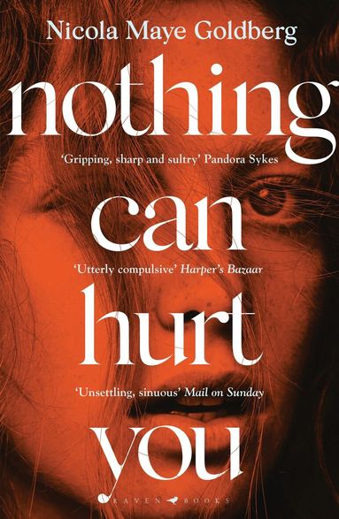 Nicola Maye Goldberg - Nothing Can Hurt You, Häftad