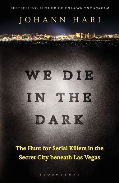 Johann Hari - We Die in the Dark, Häftad