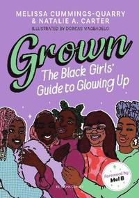 bokomslag Grown: The Black Girls' Guide to Glowing Up