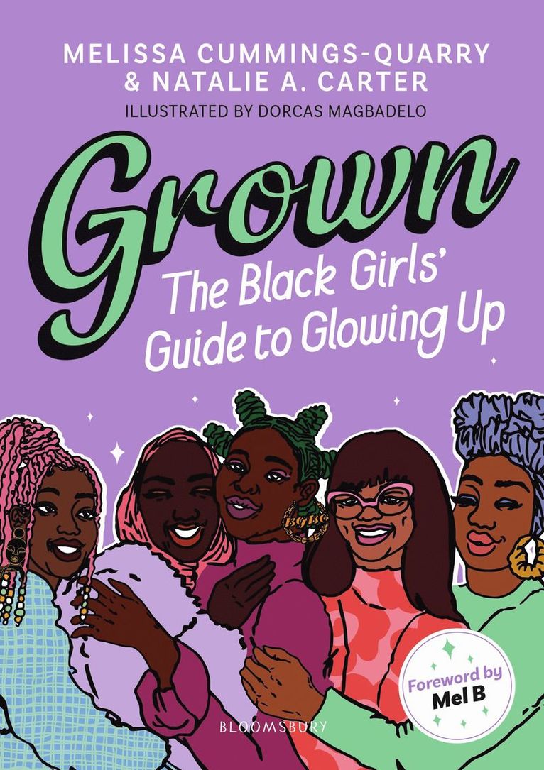Melissa Cummings-Quarry, Natalie A Carter - Grown: The Black Girls' Guide to Glowing Up, Häftad