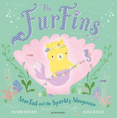 The FurFins: StarTail and the Sparkly Sleepover 1