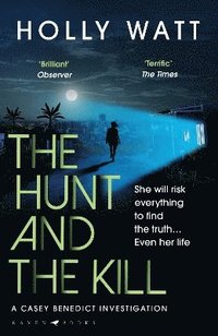 bokomslag The Hunt and the Kill
