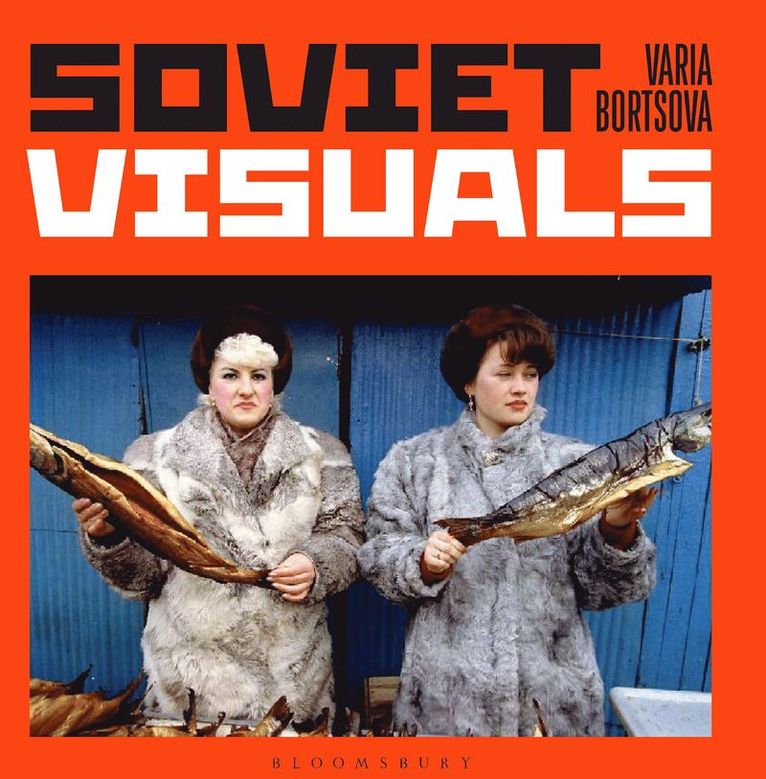 Varia Bortsova - Soviet Visuals, Inbunden