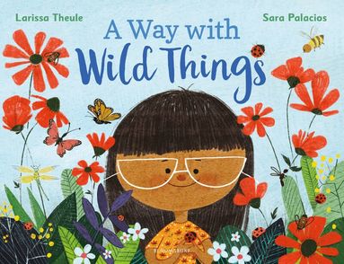 Larissa Theule - Way with Wild Things, Häftad
