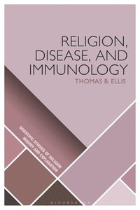 bokomslag Religion, Disease, and Immunology