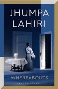 Lahiri Jhumpa Lahiri - Whereabouts, Häftad