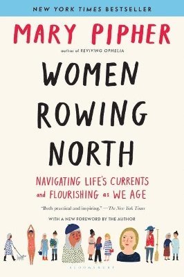 Mary Pipher - Women Rowing North, Häftad