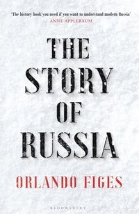 bokomslag The Story of Russia : 'An excellent short study'
