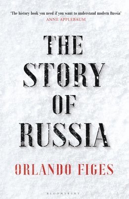 bokomslag The Story of Russia : 'An excellent short study'