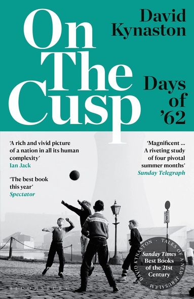 David Kynaston - On the Cusp, Häftad
