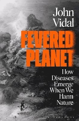 John Vidal - Fevered Planet, Häftad. Tillgänglighet: Lägg i varukorg