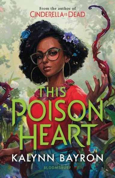 Kalynn Bayron - This Poison Heart, Häftad