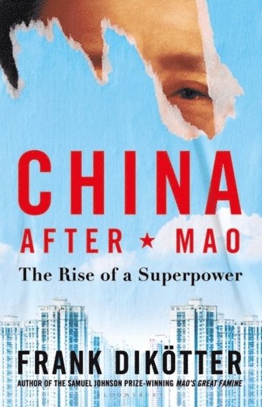 bokomslag China After Mao - The Rise of a Superpower