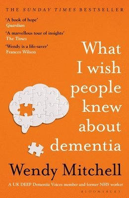 bokomslag What I Wish People Knew About Dementia
