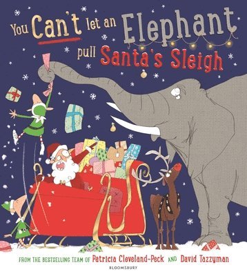 You Can't Let an Elephant Pull Santa's Sleigh 1