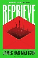 Mattson James Han Mattson - Reprieve, Häftad