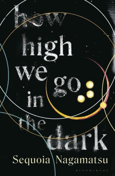 bokomslag How High We Go In The Dark