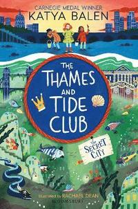 bokomslag The Thames and Tide Club: The Secret City