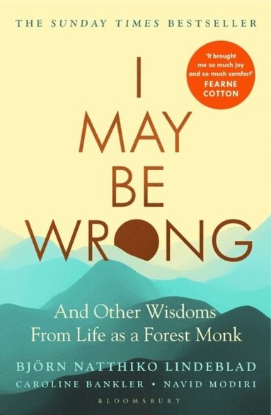 Björn Natthiko Lindeblad - I May Be Wrong, Häftad
